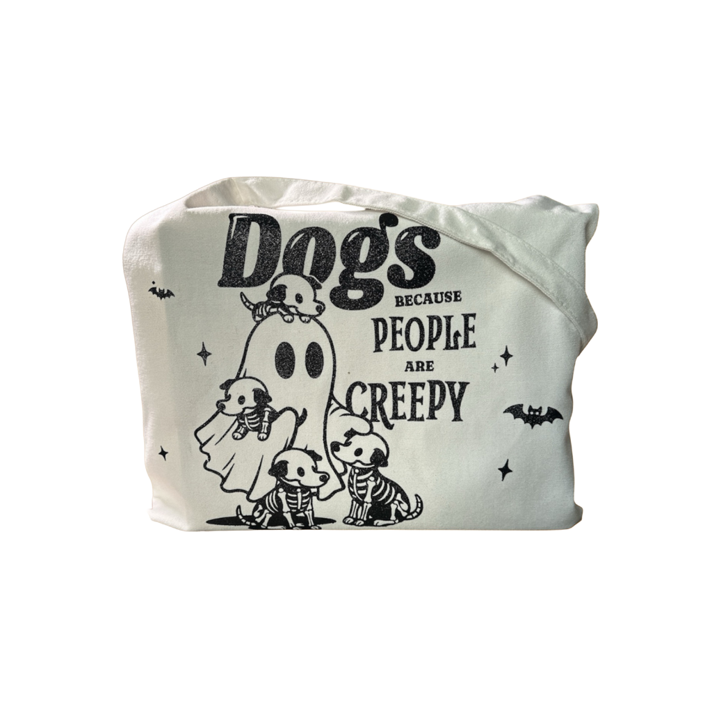 Tote Bag | Dogs Because People Are Creepy