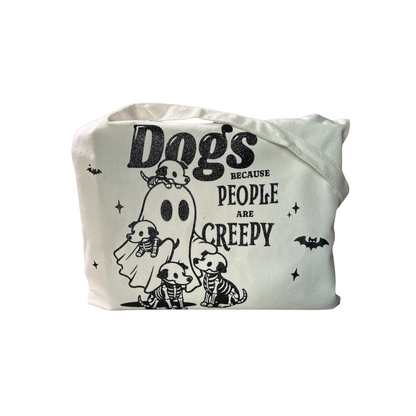 Tote Bag | Dogs Because People Are Creepy